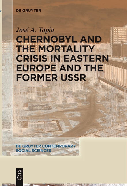 Chernobyl and the Mortality Crisis in Eastern Europe and the Former USSR