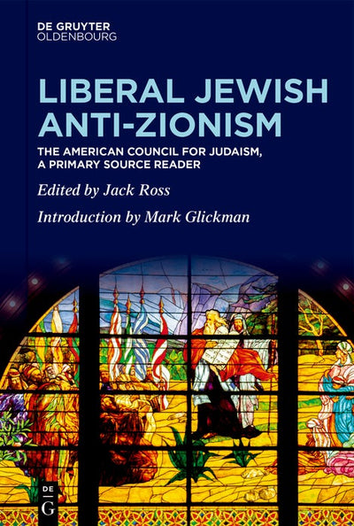 Cover image for Liberal Jewish Anti-Zionism, isbn: 9783111533667