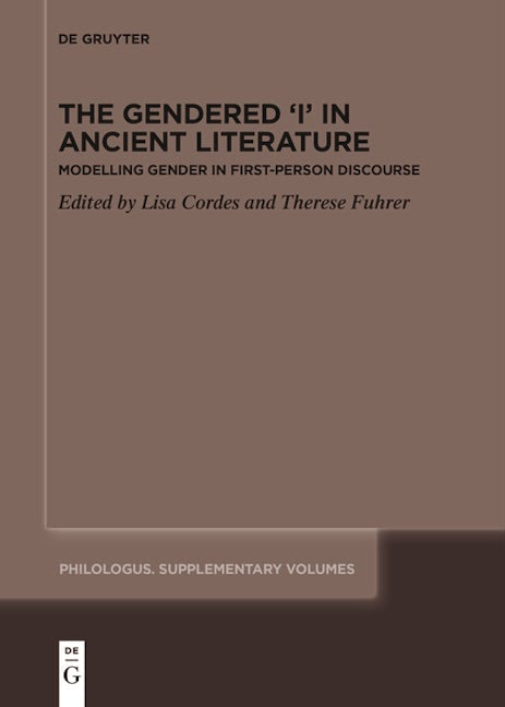 The Gendered ‘I’ in Ancient Literature