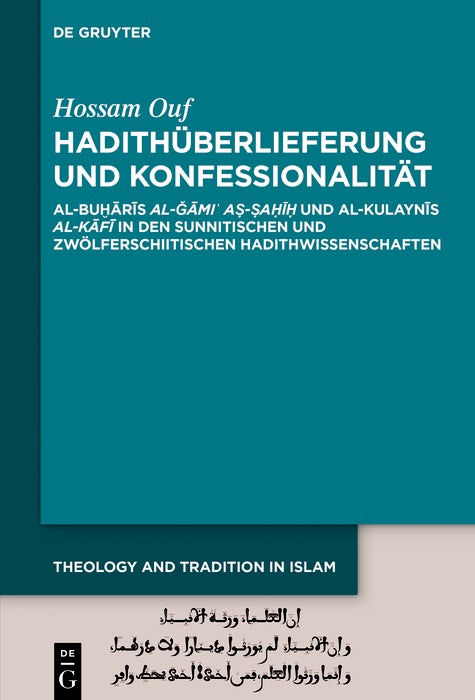 Cover image for Hadithüberlieferung und Konfessionalität, isbn: 9783111547510
