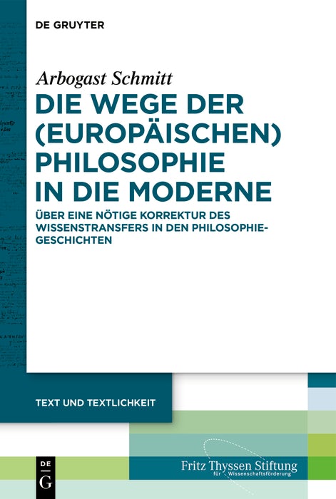 Cover image for Die Wege der (europäischen) Philosophie in die Moderne, isbn: 9783111550923