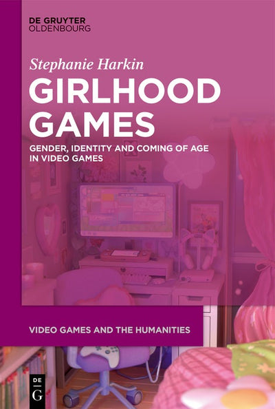 Cover image for Girlhood Games, isbn: 9783111559735