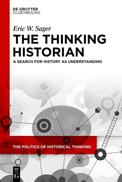 Cover image for The Thinking Historian, isbn: 9783111563275