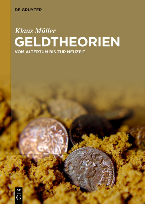 Cover image for Geldtheorien, isbn: 9783111567716
