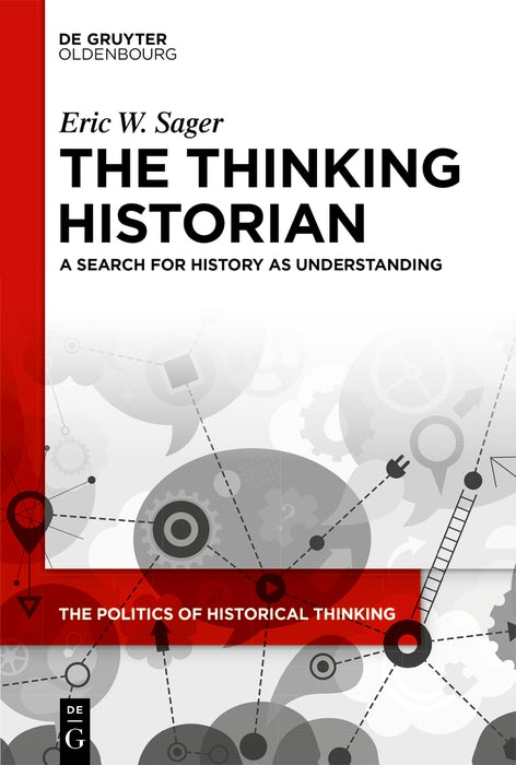 Cover image for The Thinking Historian, isbn: 9783111570853