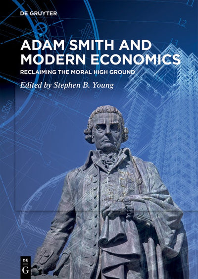 Cover image for Adam Smith and Modern Economics, isbn: 9783111575384