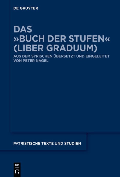 Cover image for Das »Buch der Stufen« (Liber Graduum), isbn: 9783111576947