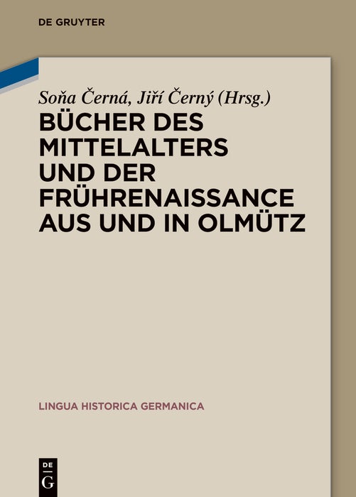 Cover image for Bücher des Mittelalters und der Frührenaissance aus und in Olmütz, isbn: 9783111577111