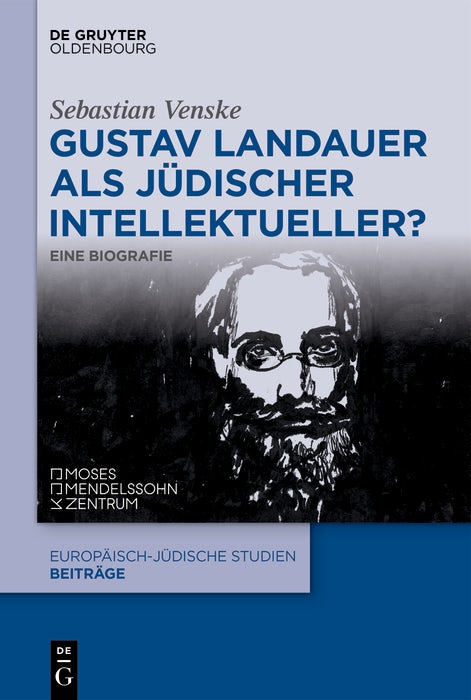 Cover image for Gustav Landauer als jüdischer Intellektueller?, isbn: 9783111577128