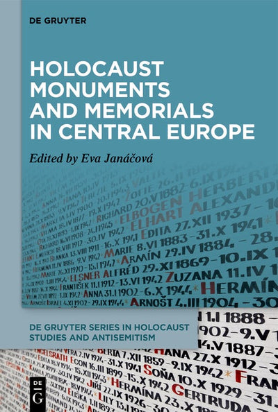 Cover image for Holocaust Monuments and Memorials in Central Europe, isbn: 9783111580029