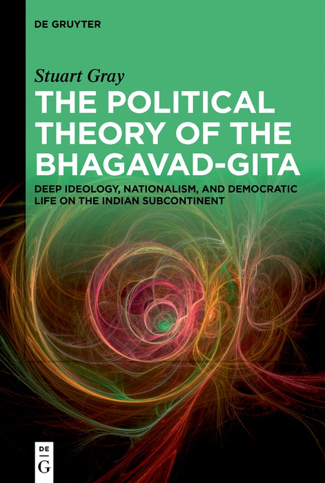 Cover image for The Political Theory of the Bhagavad-Gita, isbn: 9783111582313