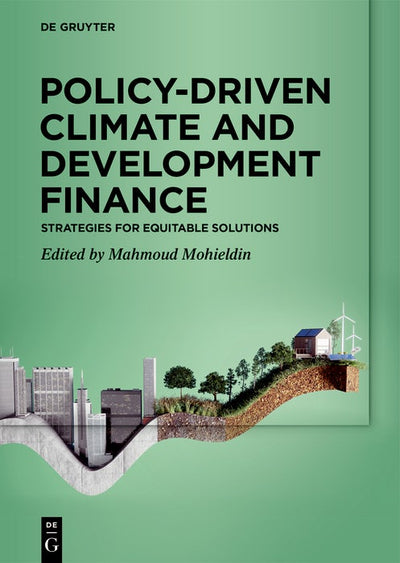 Cover image for Policy-Driven Climate and Development Finance, isbn: 9783111590288