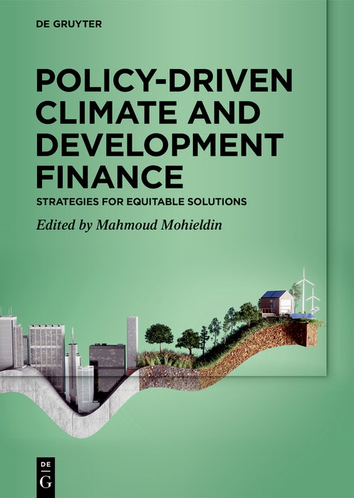 Cover image for Policy-Driven Climate and Development Finance, isbn: 9783111590288