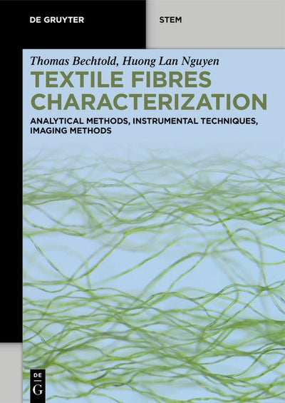 Cover image for Textile Fibres Characterization, isbn: 9783111609508