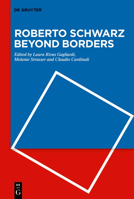 Cover image for Roberto Schwarz Beyond Borders, isbn: 9783111610122