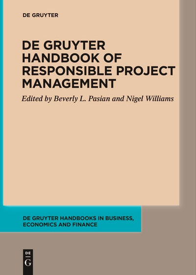 Cover image for De Gruyter Handbook of Responsible Project Management, isbn: 9783111619910