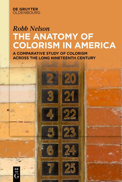 Cover image for The Anatomy of Colorism in America, isbn: 9783111620275