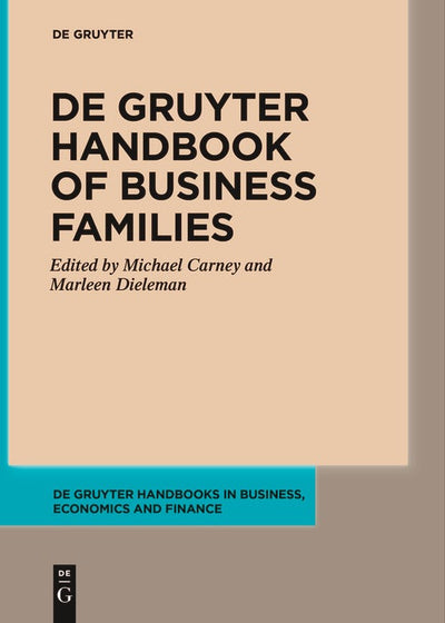 Cover image for De Gruyter Handbook of Business Families, isbn: 9783111620350