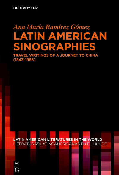Cover image for Latin American Sinographies, isbn: 9783111622491