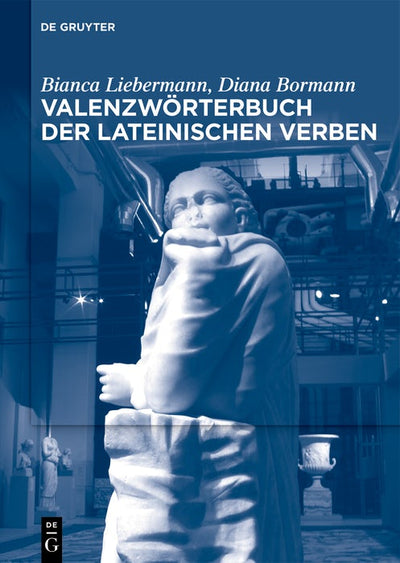 Cover image for Valenzwörterbuch der lateinischen Verben, isbn: 9783111623184