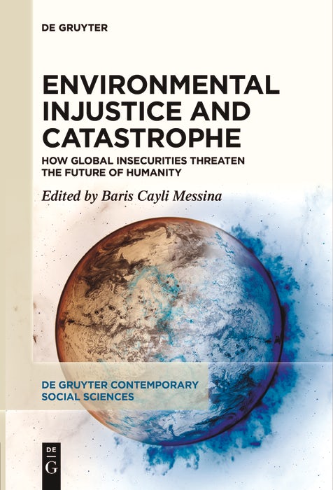 Cover image for Environmental Injustice and Catastrophe, isbn: 9783111629223