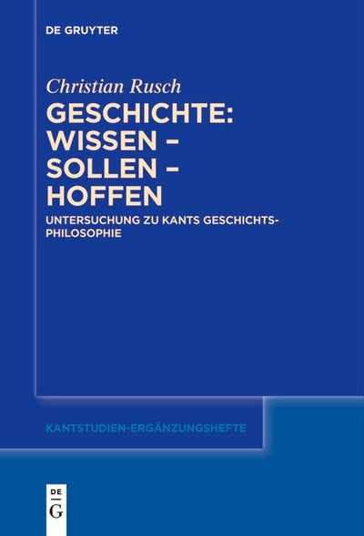 Cover image for Geschichte: Wissen – Sollen – Hoffen, isbn: 9783111629292