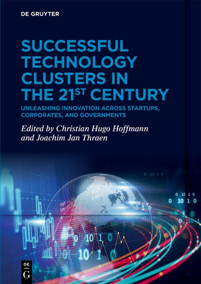 Cover image for Successful Technology Clusters in the 21st Century, isbn: 9783111630038