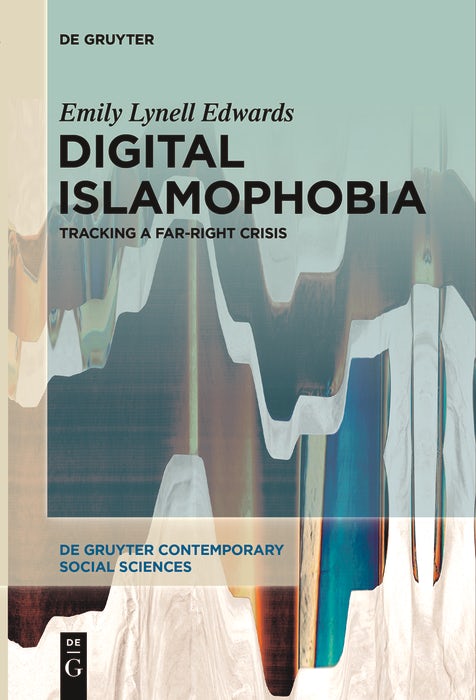 Cover image for Digital Islamophobia, isbn: 9783111631301