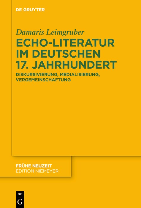 Cover image for Echo-Literatur im deutschen 17. Jahrhundert, isbn: 9783111634128