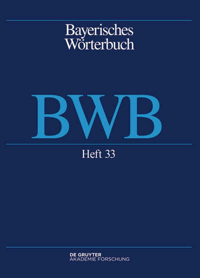 Cover image for Bayerisches Wörterbuch (BWB). Band 4/Heft 33, isbn: 9783111635880