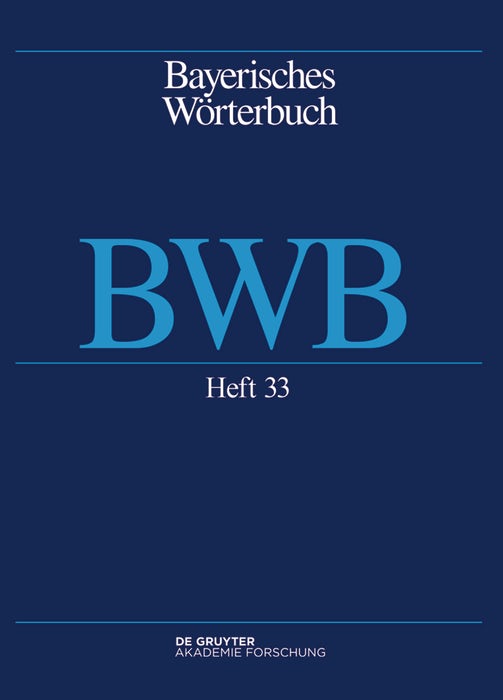Cover image for Bayerisches Wörterbuch (BWB). Band 4/Heft 33, isbn: 9783111635880
