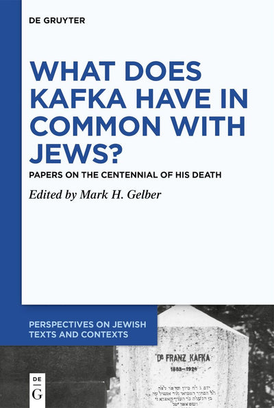Cover image for What Does Kafka have in Common with Jews?, isbn: 9783111638379