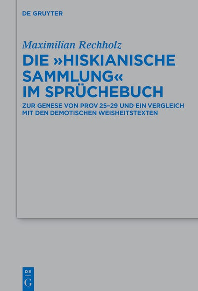 Cover image for Die „Hiskianische Sammlung“ im Sprüchebuch, isbn: 9783111640532