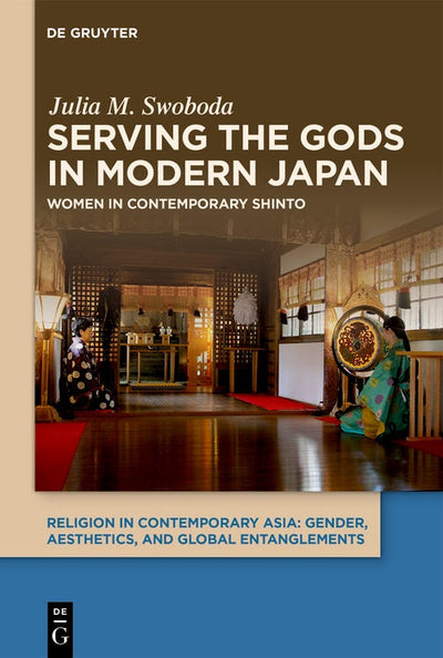 Cover image for Serving the Gods in Modern Japan, isbn: 9783111699707