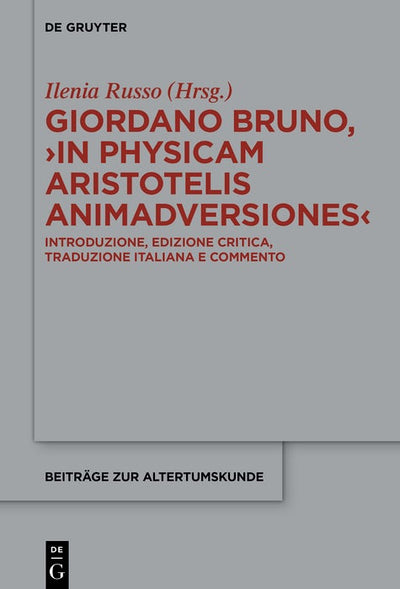 Cover image for Giordano Bruno, ›In Physicam Aristotelis Animadversiones‹, isbn: 9783111699790