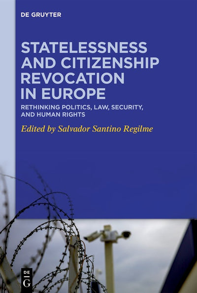 Cover image for Statelessness and Citizenship Revocation in Europe, isbn: 9783111702209