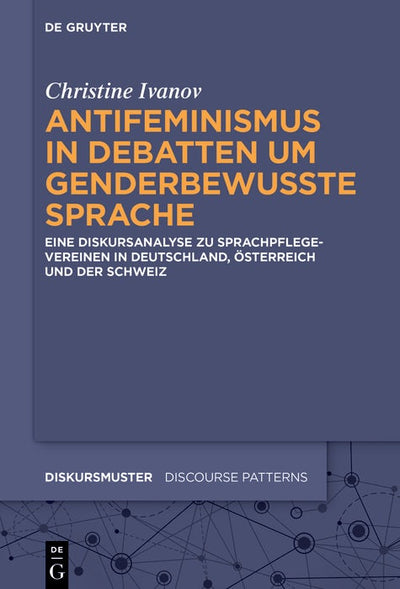 Cover image for Antifeminismus in Debatten um genderbewusste Sprache, isbn: 9783111707242