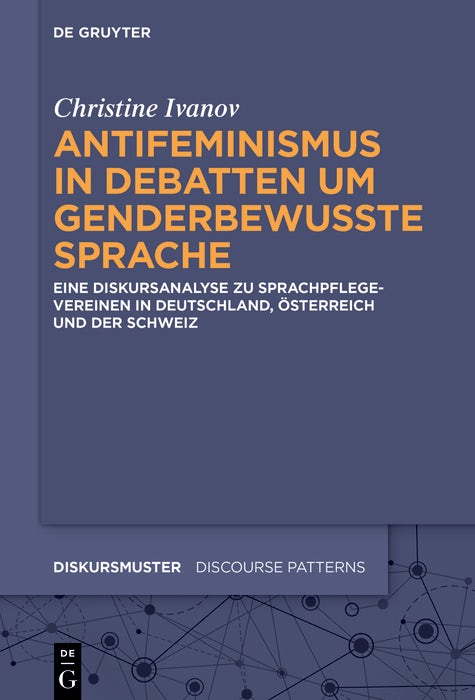 Cover image for Antifeminismus in Debatten um genderbewusste Sprache, isbn: 9783111707242