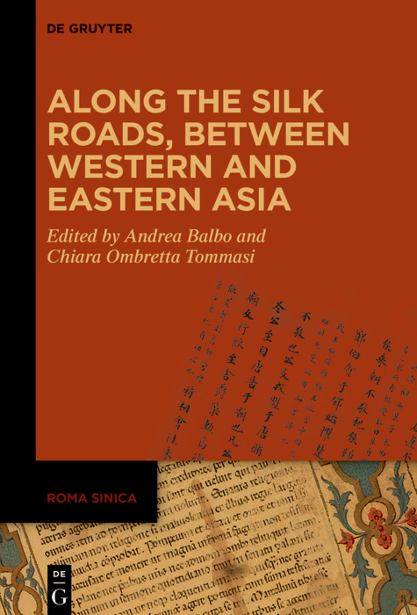 Cover image for Along the Silk Roads, between Western and Eastern Asia ISBN 9783111710181