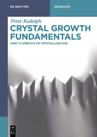 Cover image for Crystal Growth Fundamentals, isbn: 9783111714165