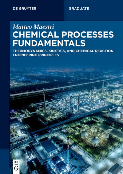 Cover image for Chemical Processes Fundamentals, isbn: 9783111722863