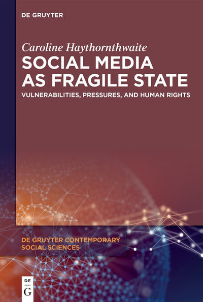 Cover image for Social Media as Fragile State, isbn: 9783111806549