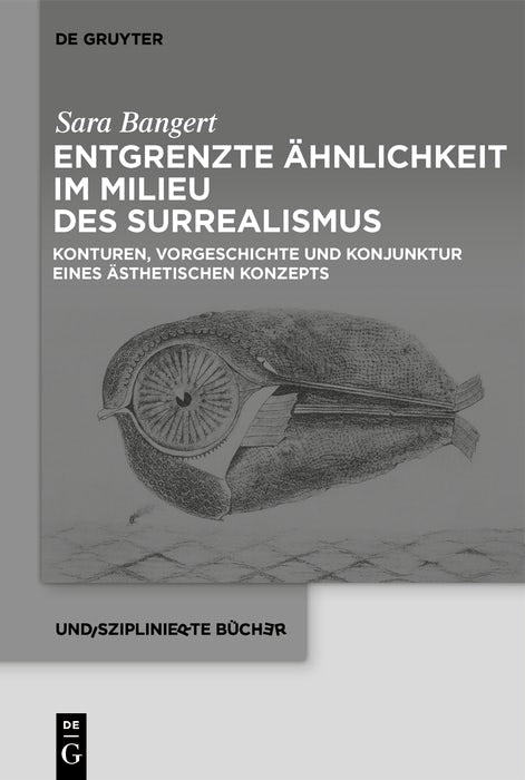 Cover image for Entgrenzte Ähnlichkeit im Milieu des Surrealismus, isbn: 9783112214039