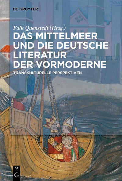 Cover image for Das Mittelmeer und die deutsche Literatur der Vormoderne, isbn: 9783112214060
