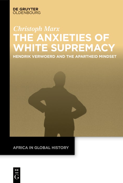 Cover image for The Anxieties of White Supremacy, isbn: 9783112214169