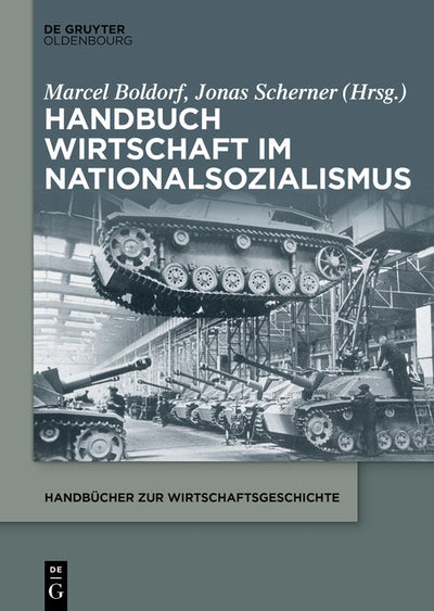 Cover image for Handbuch Wirtschaft im Nationalsozialismus, isbn: 9783112214237