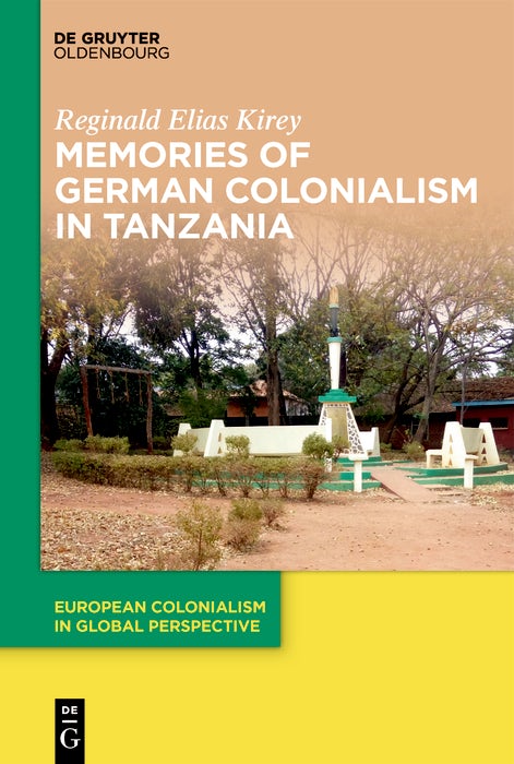 Cover image for Memories of German Colonialism in Tanzania, isbn: 9783112214817