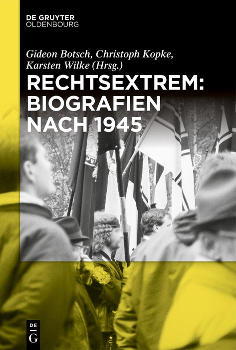 Cover image for Rechtsextrem: Biografien nach 1945, isbn: 9783112214893