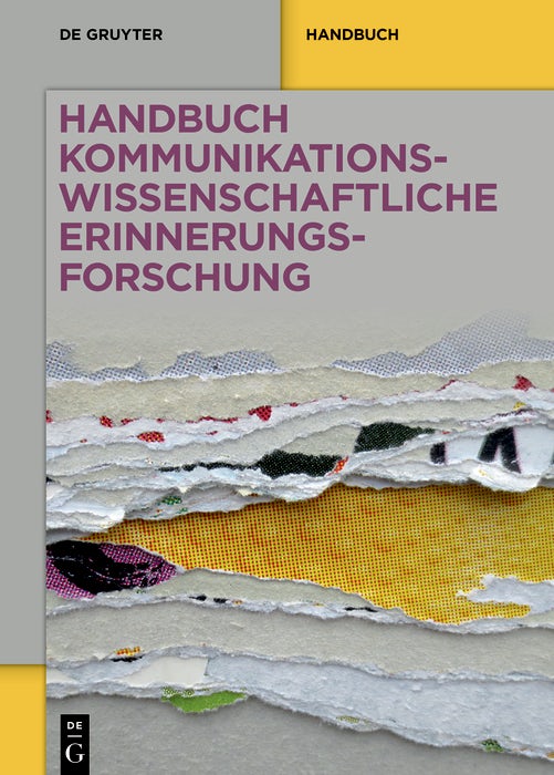 Cover image for Handbuch kommunikationswissenschaftliche Erinnerungsforschung, isbn: 9783112215579