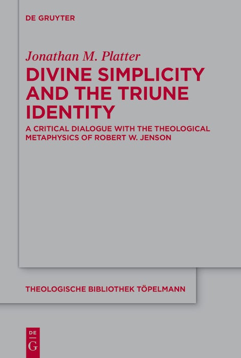 Cover image for Divine Simplicity and the Triune Identity, isbn: 9783112216118